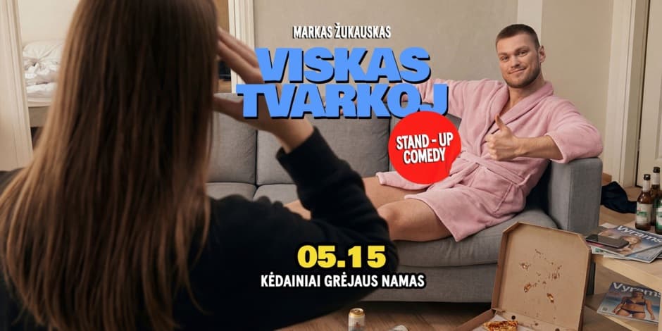 Buy tickets Markas Žukauskas “Viskas Tvarkoj”Stand up Kėdainiai Kėdainiai, Grėjaus namas May 15