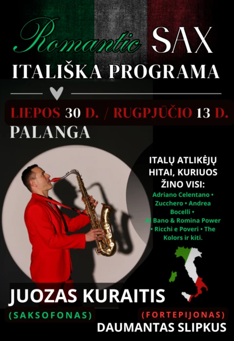Pirkt biļetes „ROMANTIC SAX“ ITALIŠKA PROGRAMA / JUOZAS KURAITIS (saksofonas) DAUMANTAS SLIPKUS (fortepijonas) Palanga, Palangos Kurhauzo koncertų salė Jūlijs 30