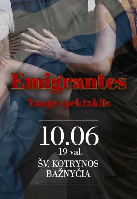 Pirkti bilietus Tango spektaklis | Emigrantes Vilnius, Šv. Kotrynos bažnyčia Spalis 06