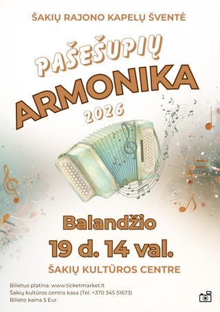 Pirkti bilietus Šakių rajono kapelų šventė „Pašešupių armonika 2026“ Šakiai, Šakių kultūros centras Balandis 19