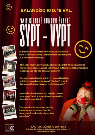 Pirkti bilietus Regioninė humoro šventė „Šypt - Vypt“ Pakražantis, Kelmės kultūros centro Pakražančio skyrius Balandis 10