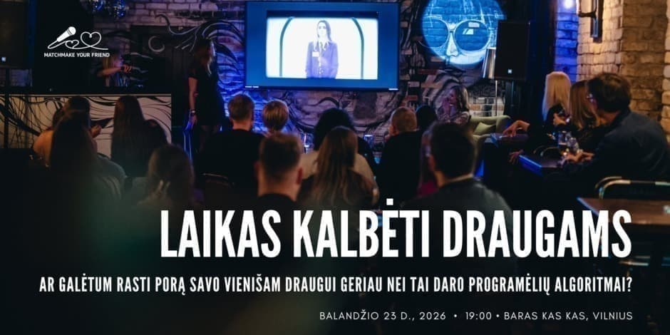 Pirkti bilietus Matchmake Your Friend - Vilnius Vilnius, Opium Club Balandis 23