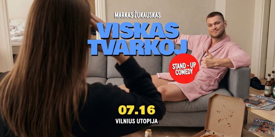 Pirkti bilietus Markas Žukauskas “Viskas Tvarkoj”Stand up Vilnius Vilnius, Utopija Liepa 16