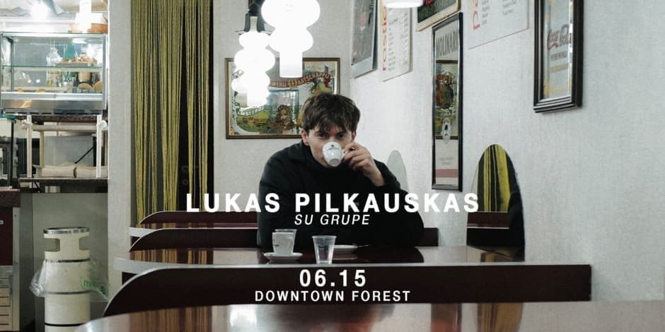 Pirkti bilietus Lukas Pilkauskas su grupe | 06.15 | Vilnius, Downtown Forest Vilnius, Downtown Forest Hostel & Camping Birželis 15