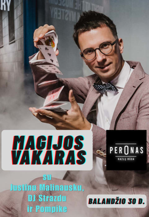 Pirkti bilietus Magijos vakaras su Justinu Malinausku, DJ Strazdu ir Pompike Kazlų Rūda, PERONAS. Kazlų Rūda Balandis 30