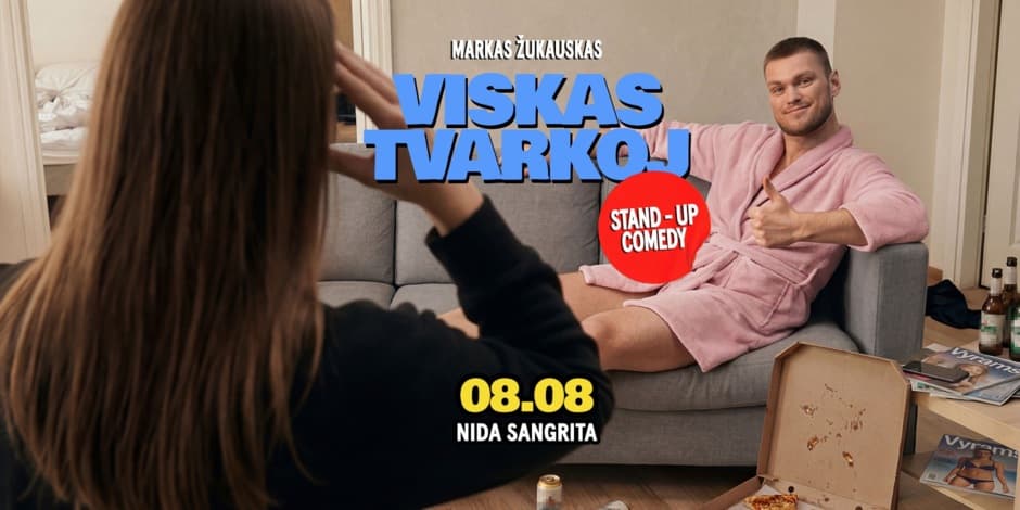 Pirkt biļetes Markas Žukauskas “Viskas Tvarkoj”Stand up Nida Neringa, Nidos kultūros ir turizmo informacijos centras Agila Augusts 08