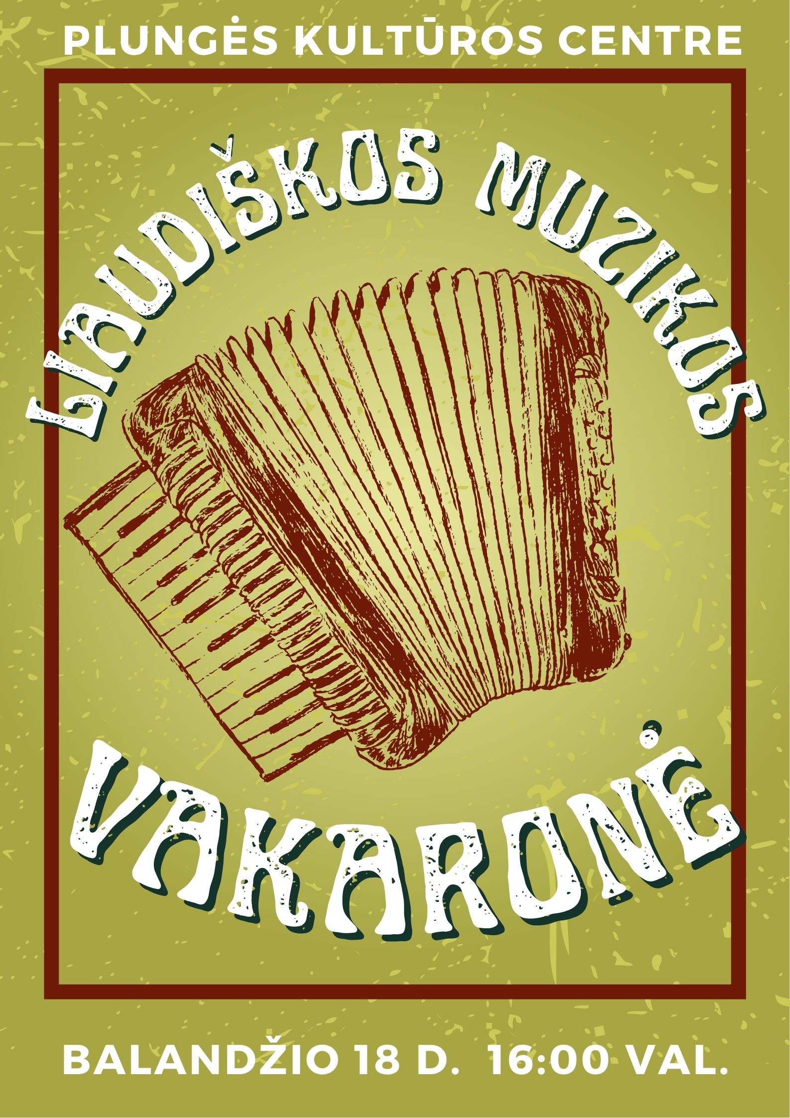 Pirkti bilietus Liaudiškos muzikos vakaronė Plungė, Plungės kultūros centras Balandis 18
