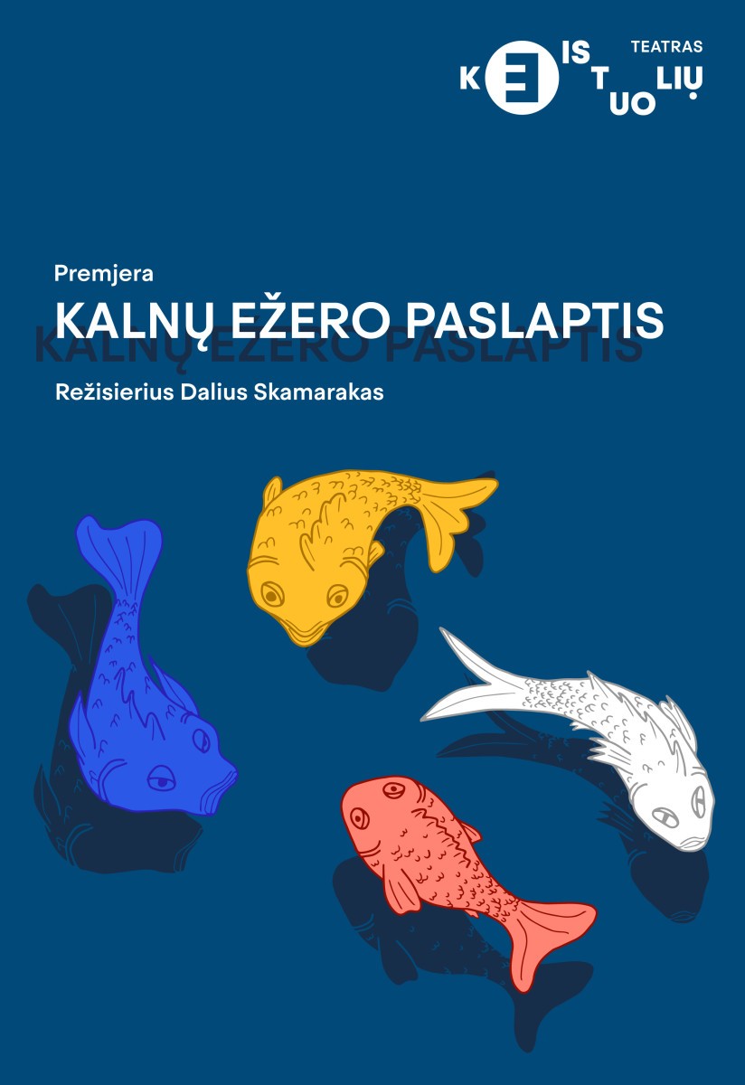 Pirkti bilietus PREMJERA! Kalnų ežero paslaptis Vilnius, Keistuolių teatras Gruodis 07