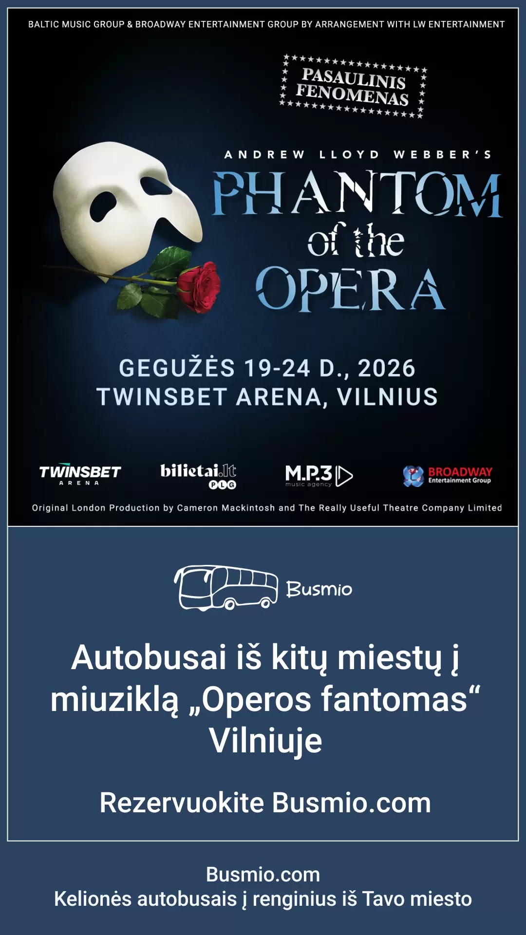 Купить билеты Autobusas į miuziklą „The Phantom of the Opera“ iš Klaipėdos Klaipėda, PC Studlendas aikštelė Май 23
