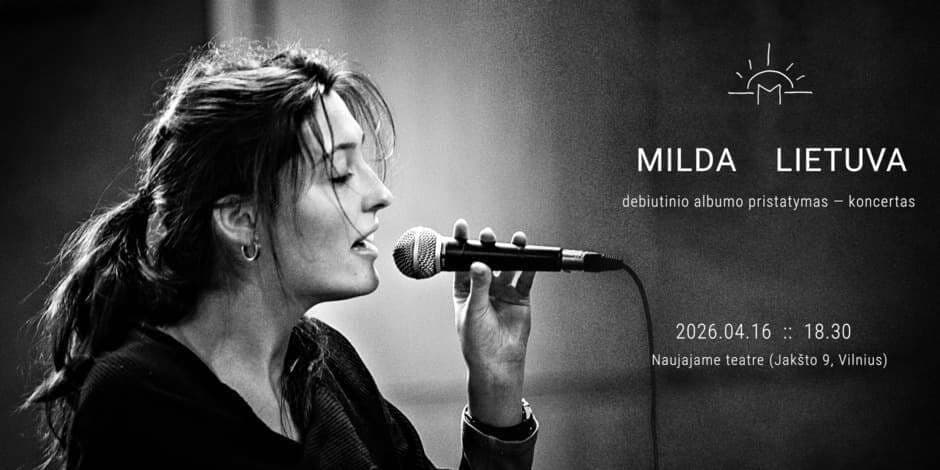 Pirkti bilietus albumo MILDA LIETUVA pristatymas koncertas Vilnius, Naujasis teatras Balandis 16