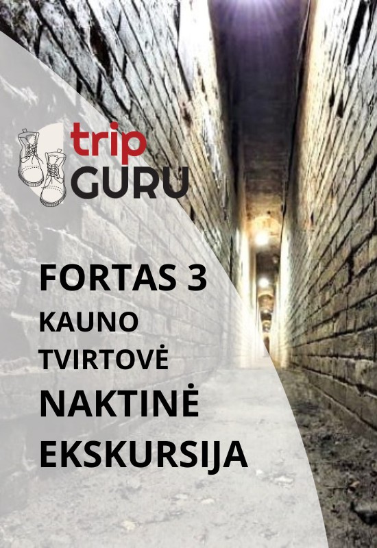 Pirkti bilietus NAKTINĖ ekskursija FORTE III (trečiame). Kauno tvirtovė. Kaunas, Kauno tvirtovės III (trečias) fortas Gegužė 09