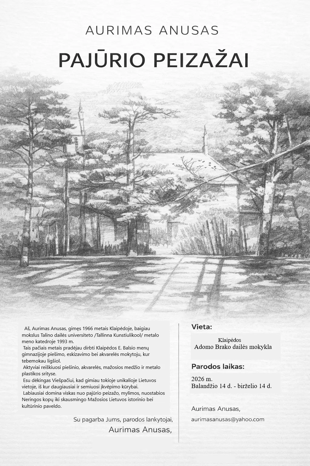 Pirkti bilietus Klaipėdos menininko Aurimo Anuso parodos „Pajūrio peizažai“ atidarymas Klaipėda, Klaipėdos Adomo Brako dailės mokykla Balandis 14 - Birželis 14