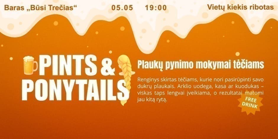 Pirkti bilietus Pints & Ponytails - Plaukų pynimo mokymai tėčiams Vilnius, OM YOGA NAMAI Gegužė 05