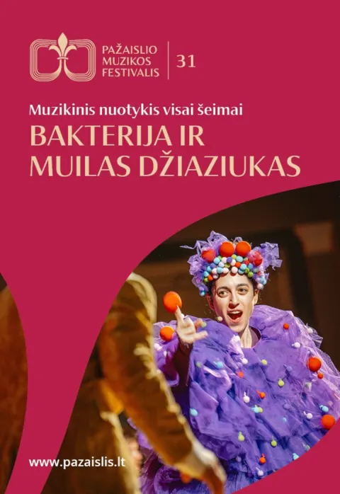Pirkti bilietus BAKTERIJA IR MUILAS DŽIAZIUKAS Kaunas, Kauno valstybinė filharmonija Birželis 07