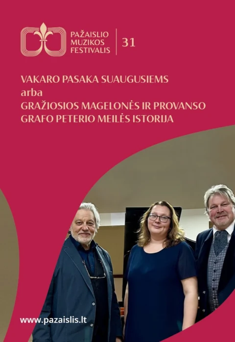 Pirkti bilietus VAKARO PASAKA SUAUGUSIEMS arba Gražiosios Magelonės ir Provanso grafo Peterio meilės istorija Birštonas, Birštono kurhauzas Birželis 27