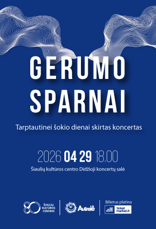 Pirkt biļetes Tarptautinei šokio dienai skirtas koncertas „Gerumo sparnai“ Šiauliai, Šiaulių kultūros centras Aprīlis 29