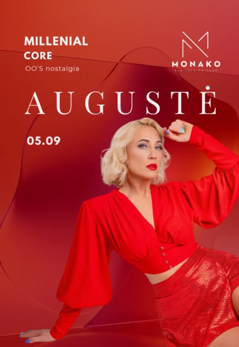 Pirkt biļetes Millenial Core: AUGUSTĖ @ Monako Old Fashion Club Vilnius, Monako Old Fashion Club Maijs 09-10