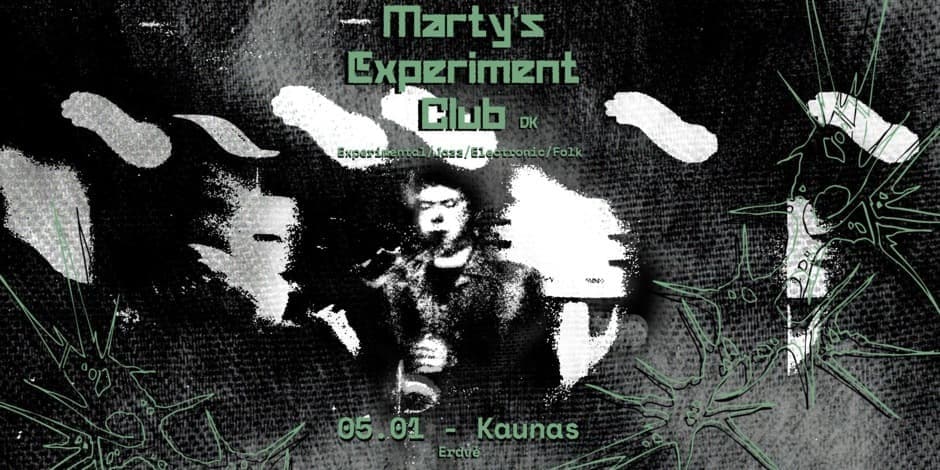 Pirkti bilietus Marty's Experiment Club (DK) | Erdvė KAUNAS Kaunas, Erdvė Gegužė 01