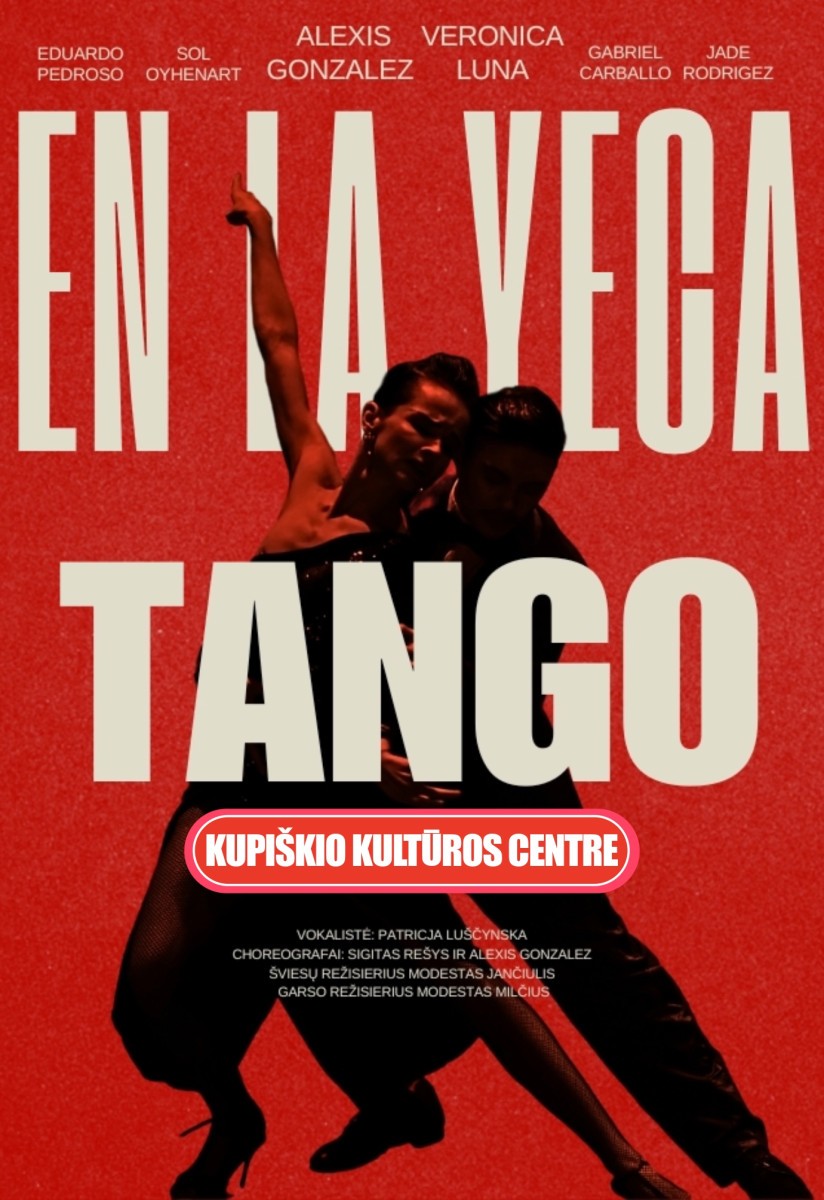 Pirkti bilietus Vilniaus tango teatras - En La Yeca Tango Vilnius, La Casa Del Tango, Gedimino pr. 64 Gegužė 28