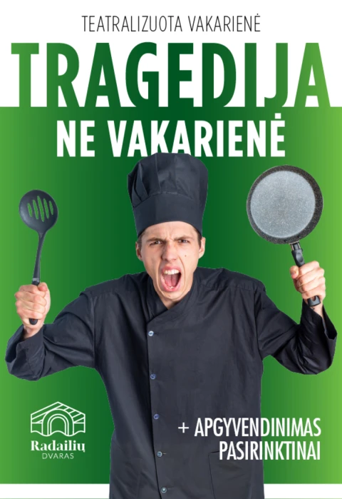 Купить билеты Teatralizuota vakarienė TRAGEDIJA, NE VAKARIENĖ Klaipėdos raj., Radailių dvaras Июнь 18
