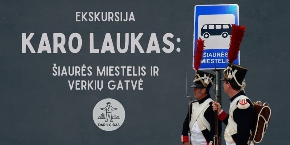 Pirkti bilietus Autorinė ekskursija- Šiaurės miestelis ir Verkių gatvė. Karo lauko istorijos Vilnius, Studio DM Gegužė 01