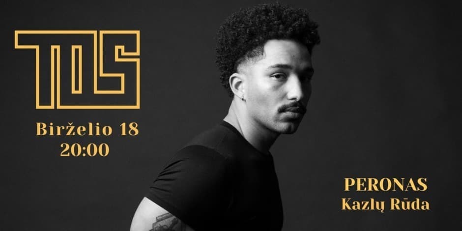 Pirkti bilietus TOS | PERONAS Kazlų Rūda Kazlų Rūda, PERONAS. Kazlų Rūda Birželis 18