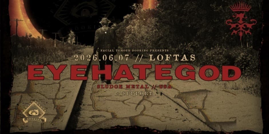 Pirkti bilietus Eyehategod [US] // Loftas // 06.07 Vilnius, Menų fabrikas LOFTAS Birželis 07