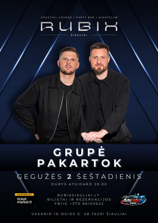 Pirkti bilietus Grupė Pakartok | RUBIX Vasario 16-osios g. 48, Šiauliai, Rubix klubas Gegužė 02