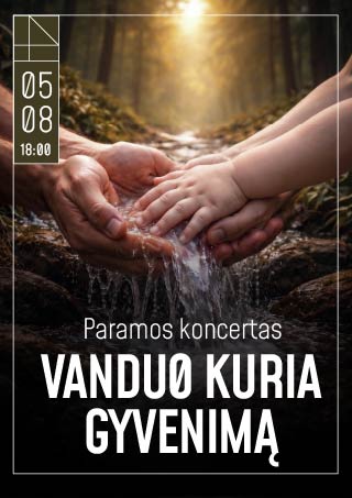 Pirkti bilietus Paramos koncertas „Vanduo kuria gyvenimą“ Gargždai, Gargždų kultūros centro „4 VANDENŲ“ renginių salė Gegužė 08