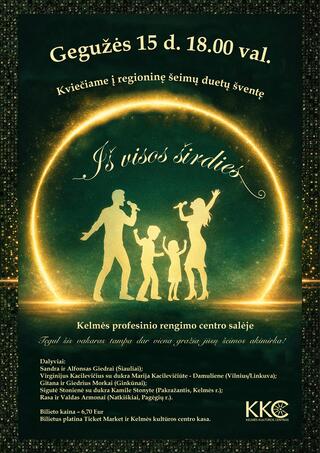 Pirkti bilietus Regioninė šeimų duetų šventė „Iš visos širdies“ Kelmė, Kelmės profesinio rengimo centro salė Gegužė 15