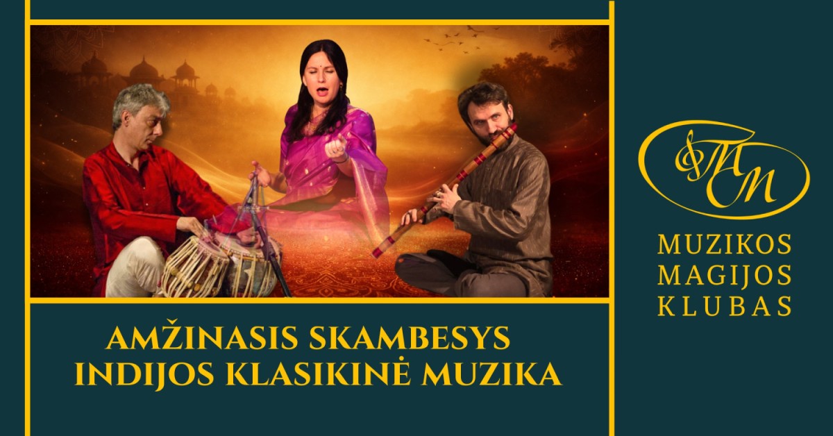 Pirkti bilietus Amžinasis skambesys | Indijos klasikinė muzika Vilnius, Muzikos magijos klubas Birželis 05