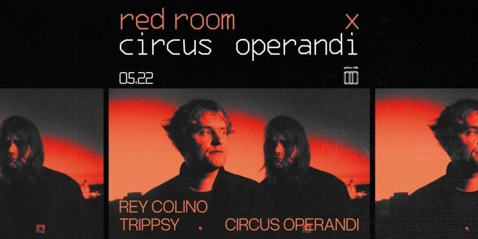 Pirkti bilietus red room x Circus Operandi :: Rey Colino // 05.22 Vilnius, Gallery 1986 Gegužė 22-23