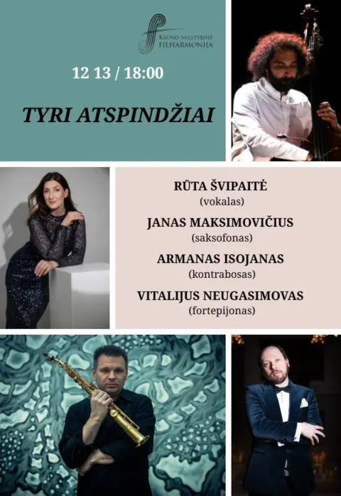 Pirkti bilietus TYRI ATSPINDŽIAI Kaunas, Kauno valstybinė filharmonija Gruodis 13