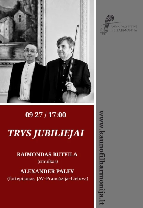 Pirkti bilietus TRYS JUBILIEJAI Kaunas, Kauno valstybinė filharmonija Rugsėjis 27
