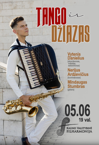 Pirkti bilietus VYTENIS DANIELIUS „TANGO IR DŽIAZAS“ Kaunas, Kauno valstybinė filharmonija Gegužė 06