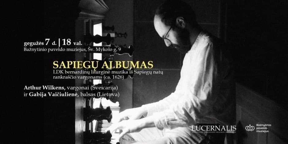 Pirkti bilietus SAPIEGŲ ALBUMAS | LDK bernardinų liturginė muzika iš Sapiegų natų vargonams rankraščio (apie 1626) Vilnius, Bažnytinio paveldo muziejus Gegužė 07