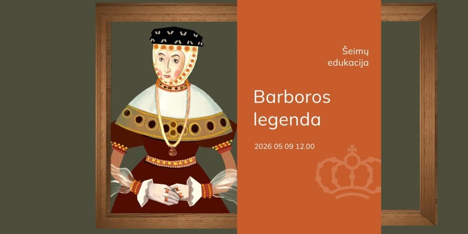 Pirkti bilietus Šeimų edukacija „Barboros legenda“ Vilnius, Vilniaus katedros varpinė Gegužė 09