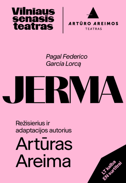 Pirkti bilietus Pagal Federico García Lorcą „JERMA“ rež. Artūras Areima Vilnius, Vilniaus senasis teatras Spalis 02