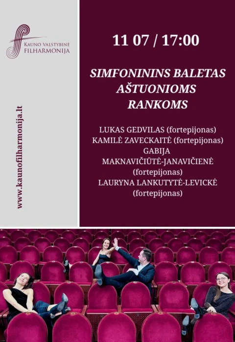 Pirkti bilietus SIMFONININS BALETAS AŠTUONIOMS RANKOMS Kaunas, Kauno valstybinė filharmonija Lapkritis 07