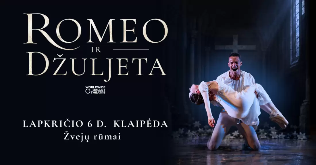 Pirkti bilietus (Klaipėda) WORLDWIDE BALLET THEATRE «Romeo ir Džuljeta» Klaipėda, Kultūros centras Žvejų rūmai Lapkritis 06