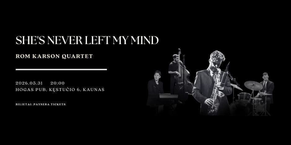 Pirkti bilietus Rom Karson Quartet pristato programą: She’s Never Left My Mind Kaunas, Hogas Pub Gegužė 31