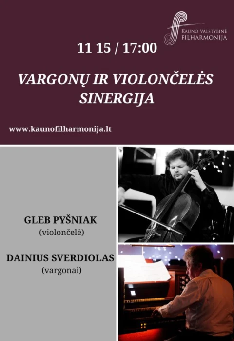 Pirkti bilietus VARGONŲ IR VIOLONČELĖS SINERGIJA Kaunas, Kauno valstybinė filharmonija Lapkritis 15