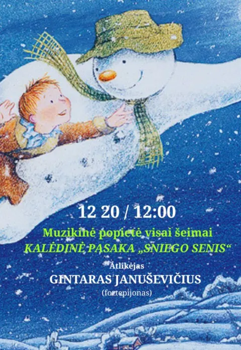 Pirkti bilietus Muzikinė popietė visai šeimai KALĖDINĖ PASAKA „SNIEGO SENIS“ Kaunas, Kauno valstybinė filharmonija Gruodis 20