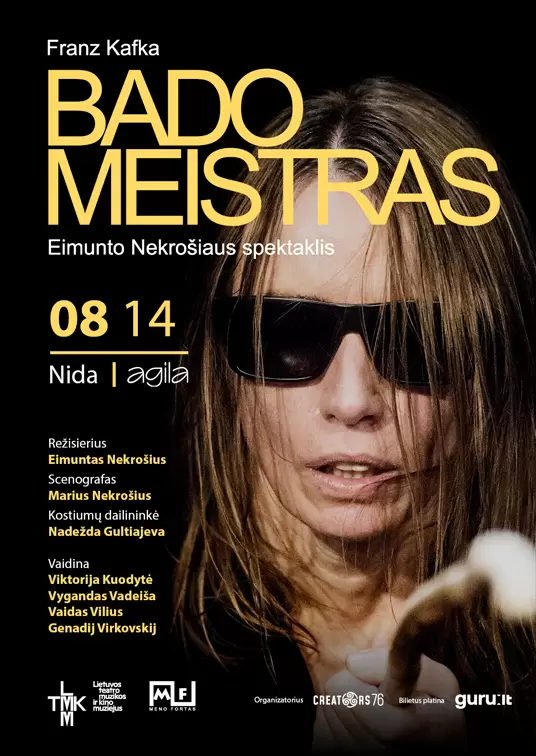 Pirkti bilietus Eimunto Nekrošiaus spektaklis „Bado meistras“ - Nida Nida, Kultūros ir turizmo informacijos centras Agila Rugpjūtis 14