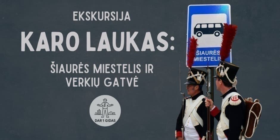 Pirkti bilietus Autorinė ekskursija- Šiaurės miestelis ir Verkių gatvė. Karo lauko istorijos Vilnius, Studio DM Gegužė 31