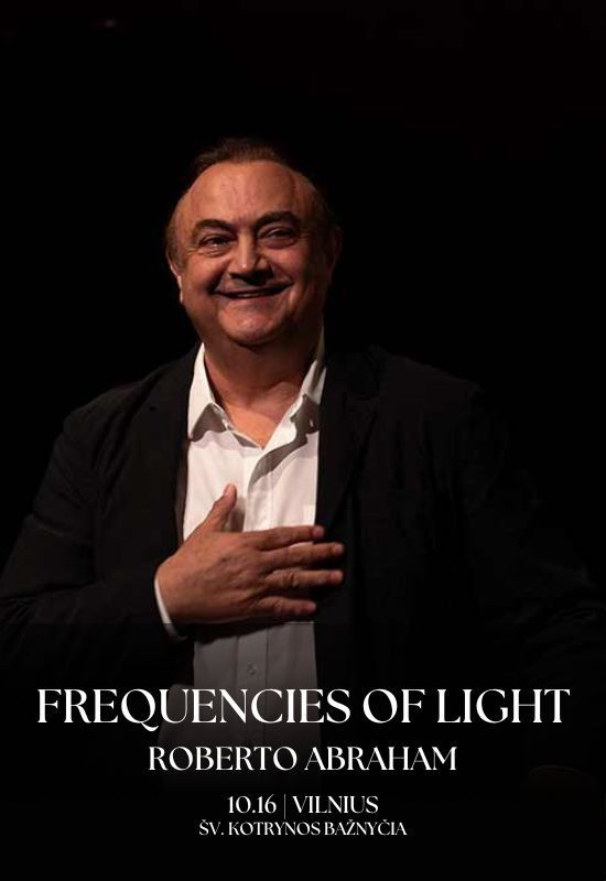 Pirkti bilietus Frequencies of Light by Roberto Abraham (Meksika, Argentina, Vokietija, Italija) Vilnius, Šv. Kotrynos bažnyčia Spalis 17