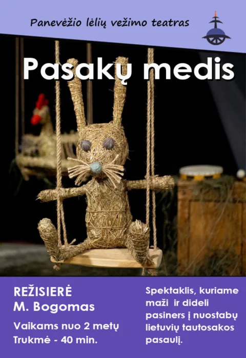 Pirkt biļetes „PASAKŲ MEDIS“, aut. ir rež. M. Bogomas Panevėžys, Panevėžio lėlių vežimo teatras Maijs 17