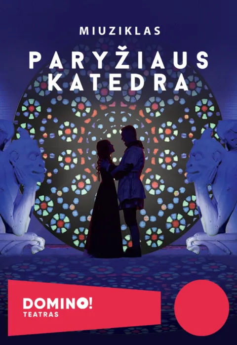 Pirkti bilietus DOMINO teatras | miuziklas PARYŽIAUS KATEDRA | Kėdainiai Kėdainiai, Kėdainių kultūros centras Gruodis 27