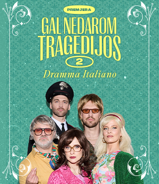 Pirkti bilietus PREMJERA. Komedija ,,DRAMMA ITALIANO. Gal nedarom tragedijos 2” / KLAIPĖDA Klaipėda, Kultūros centras Žvejų rūmai Spalis 02