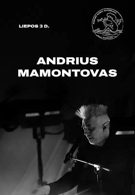 Pirkti bilietus Andrius Mamontovas Palanga, Muzikos klubas Vandenis Liepa 03